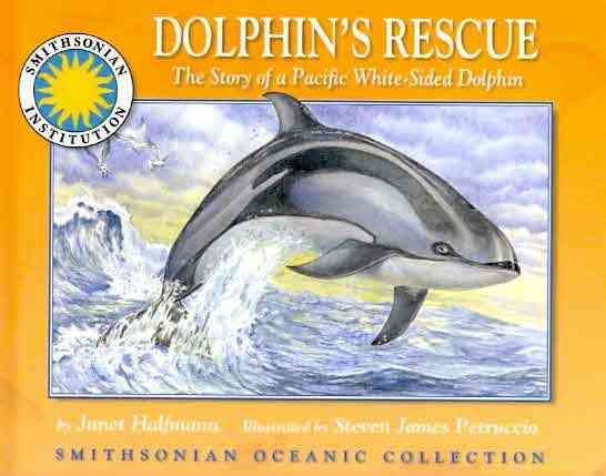 Dolphin's Rescue: The Story of the Pacific White-Sided Dolphin - a Smithsonian Oceanic Collection Book (Mini book) cover