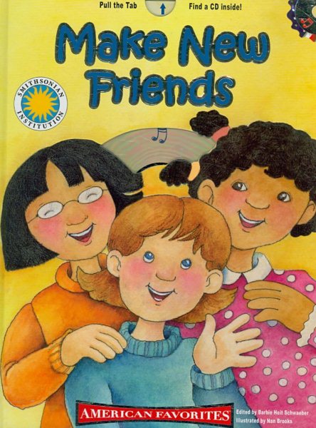Make New Friends - a Smithsonian American Favorites Book (with sing-along audiobook CD and music sheet)