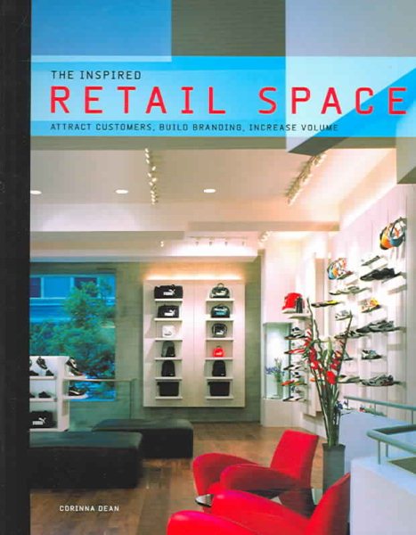 Inspired Retail Space: Attract Customers, Build Branding, Increase Volume cover