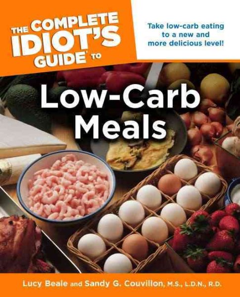 The Complete Idiot's Guide to Low-Carb Meals cover