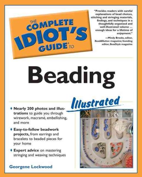 The Complete Idiot's Guide to Beading, Illustrated cover