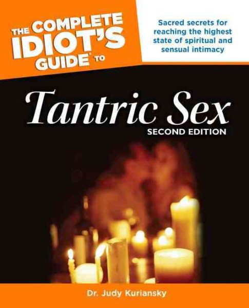 The Complete Idiot's Guide to Tantric Sex, 2nd Edition cover