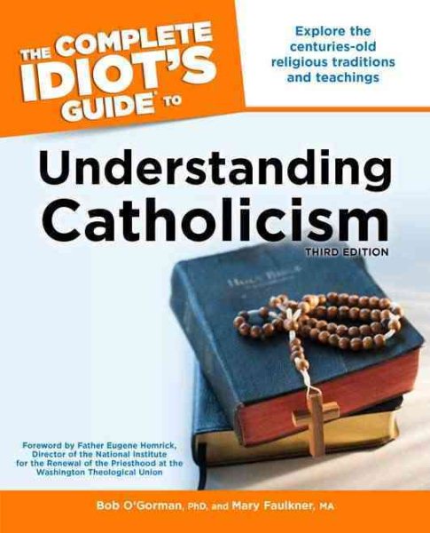 The Complete Idiot's Guide to Understanding Catholicism, 3rd Edition cover