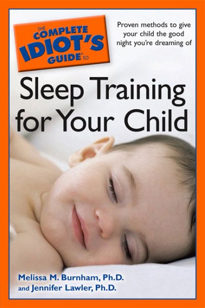 The Complete Idiot's Guide to Sleep Training for Your Child cover