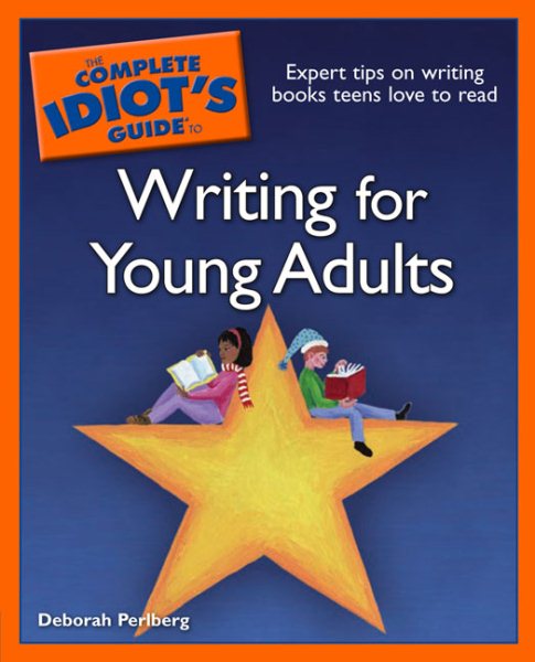 The Complete Idiot's Guide to Writing for Young Adults cover