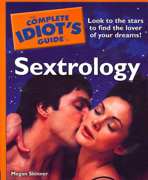 The Complete Idiot's Guide to Sextrology cover