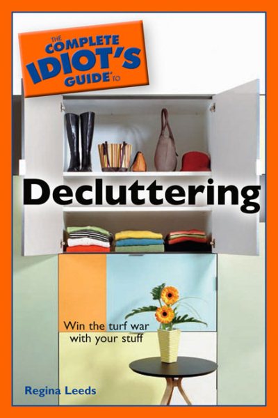The Complete Idiot's Guide to Decluttering cover