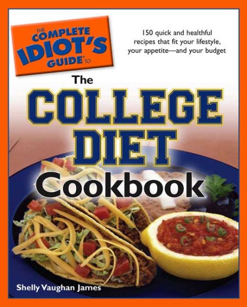 The Complete Idiot's Guide to the College Diet Cookbook cover