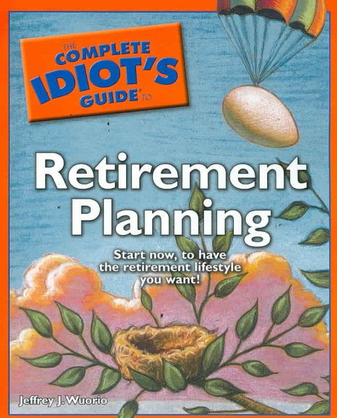 The Complete Idiot's Guide to Retirement Planning (Complete Idiot's Guides (Lifestyle Paperback)) cover