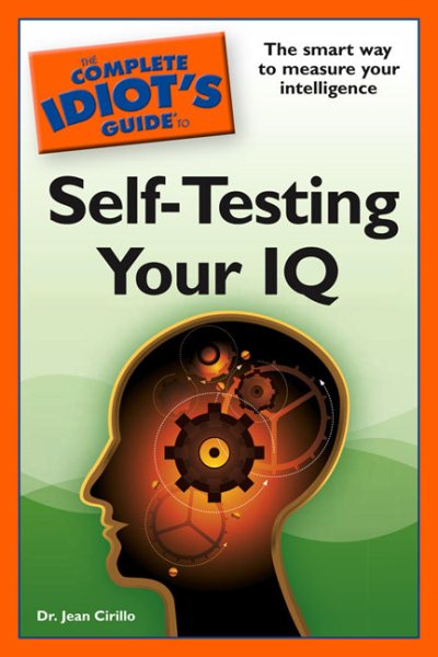 The Complete Idiot's Guide to Self-Testing Your IQ cover