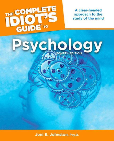 The Complete Idiot's Guide to Psychology, 4th Edition cover