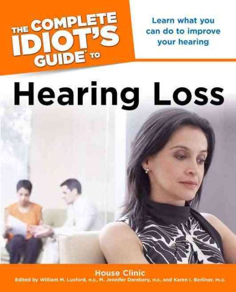 The Complete Idiot's Guide to Hearing Loss cover