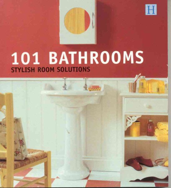 101 Bathrooms: Stylish Room Solutions (101 Rooms)