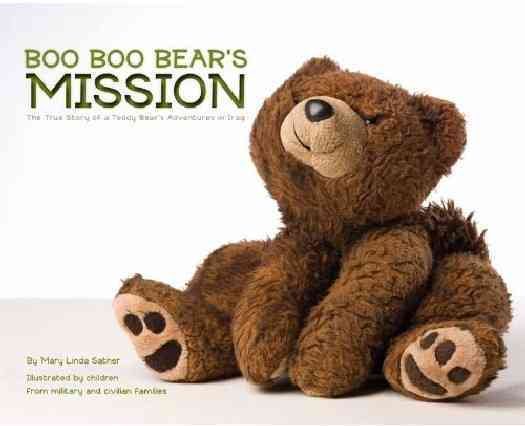 Boo Boo Bear's Mission: The True Story of a Teddy Bear's Adventures in Iraq cover