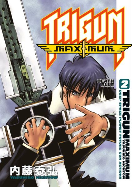 Trigun Maximum, Vol. 2: Death Blue (Trigun Maximum Graphic Novels) cover