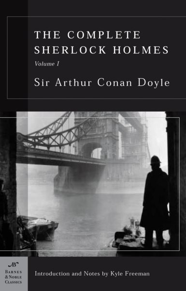 The Complete Sherlock Holmes, Volume I (Barnes & Noble Classics Series) cover