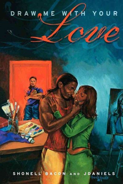 Draw Me with Your Love : A Novel