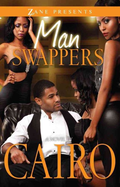 Man Swappers: A Novel (Zane Presents) cover