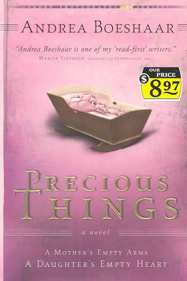 Precious Things: Two Women, Two Pasts, One Future (Faded Photographs) cover