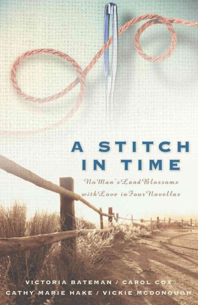 A Stitch in Time: Basket Stitch/Double Cross/Spider Web Rose/Double Running (Inspirational Romance Collection) cover