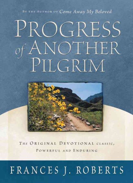 Progress of Another Pilgrim: The Original Devotional Classic, Powerful and Enduring (Complete and Unabridged) cover