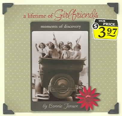 A Lifetime of Girlfriends (Moments of Discovery,,,,) cover