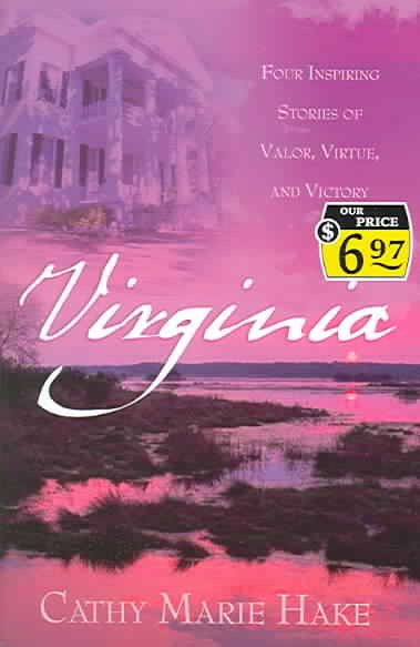 Virginia: Precious Burdens/Redeemed Hearts/Ramshackle Rose/The Restoration (Heartsong Novella Collection) cover