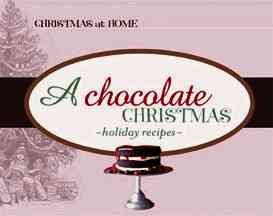 A Chocolate Christmas (Christmas at Home)