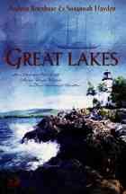 Great Lakes: An Unexpected Love/An Uncertain Heart/Tend the Light/Light Beckons the Dawn (Heartsong Novella Collection) cover