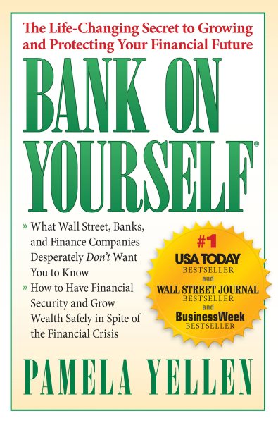 Bank On Yourself: The Life-Changing Secret to Protecting Your Financial Future