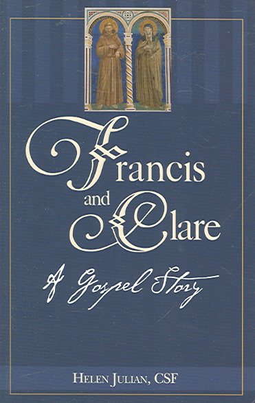 Francis And Clare: A Gospel Story cover