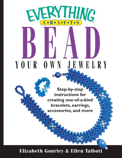 Everything Crafts-Bead Your Own Jewelry (Everything: Sports and Hobbies) cover