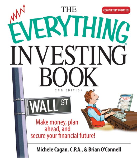 The Everything Investing Book: Make Money, Plan Ahead, And Secure Your Financial Future! cover