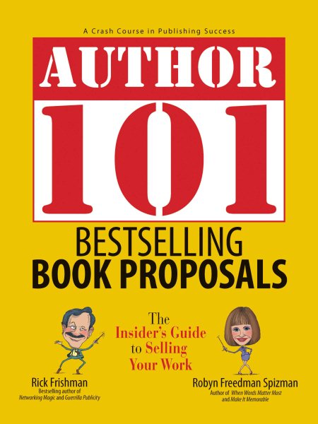 Author 101 Bestselling Book Proposals: The Insider's Guide to Selling Your Work cover