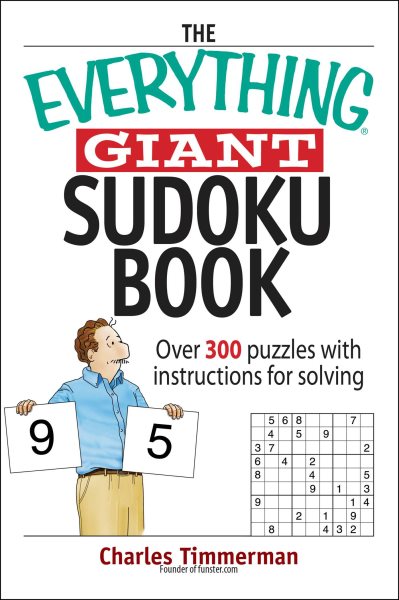 The Everything Giant Sudoku Book: Over 300 Puzzles with Instructions for Solving (Everything: Sports and Hobbies)