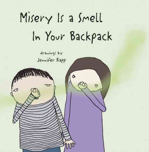 Misery Is a Smell In Your Backpack cover