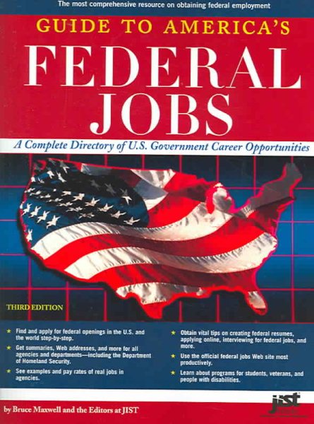 A Guide To America's Federal Jobs: A Complete Directory Of U.S. Government Career Opportunities cover