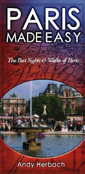 Paris Made Easy: The Best Sights and Walks of Paris (Open Road Travel Guides) cover
