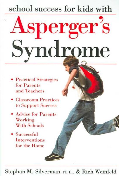 School Success for Kids with Asperger's Syndrome: A Practical Guide for Parents and Teachers cover