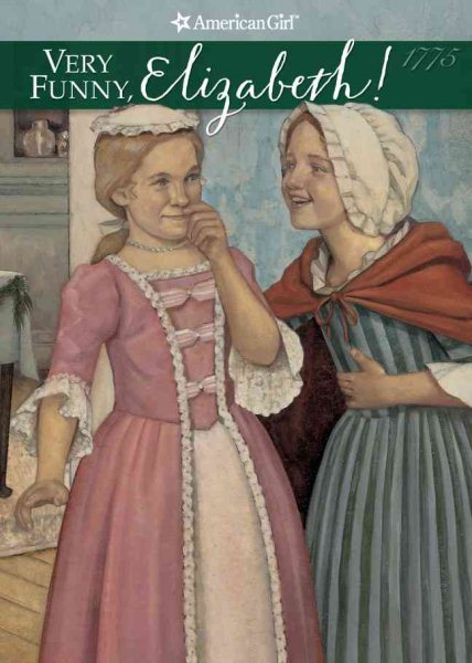Very Funny, Elizabeth (American Girl Collection)