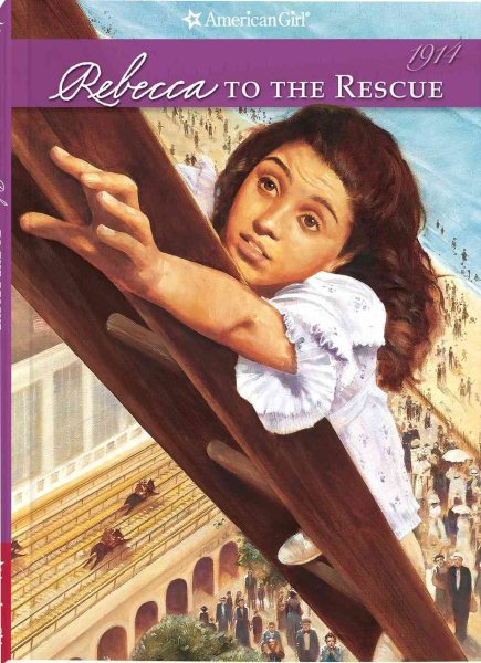 Rebecca to the Rescue (American Girl Collection) cover