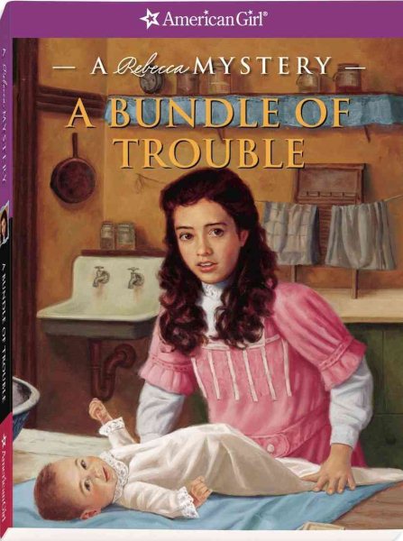 A Bundle of Trouble: A Rebecca Mystery (American Girl Mysteries) cover