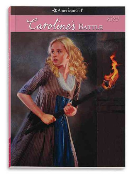 Caroline's Battle (American Girl: Caroline's Stories) cover