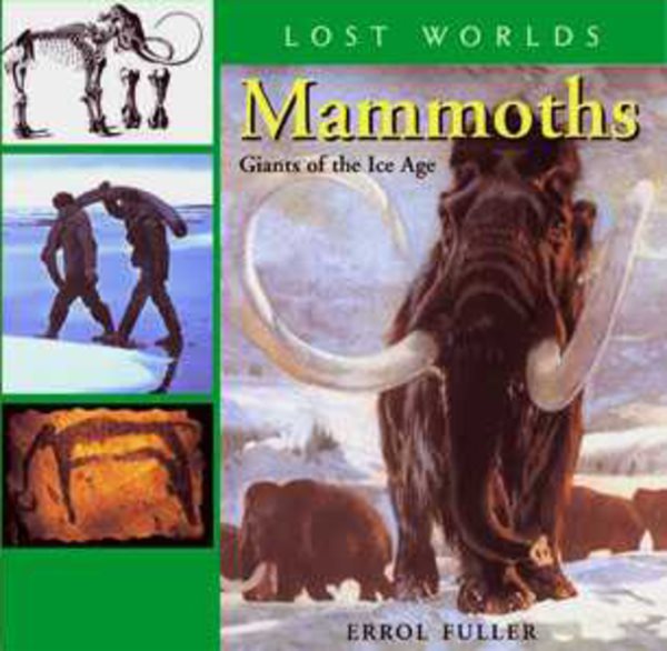 Mammoths: Giants of the Ice Age (3) (Lost Worlds) cover