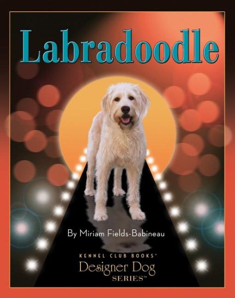 Labradoodle: Comprehensive Owner's Guide (Kennel Club Books Designer Dog)