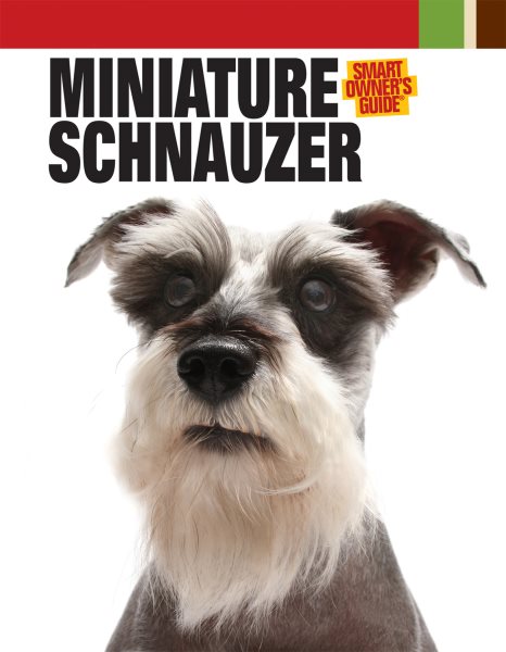 Miniature Schnauzer (CompanionHouse Books) (Smart Owner's Guide) cover
