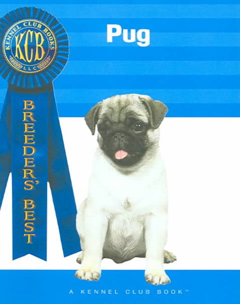 Pug (Breeders' Best: A Kennel Club Book) cover