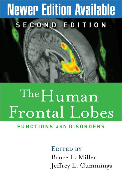 The Human Frontal Lobes, Second Edition: Functions and Disorders (The Science and Practice of Neuropsychology) cover