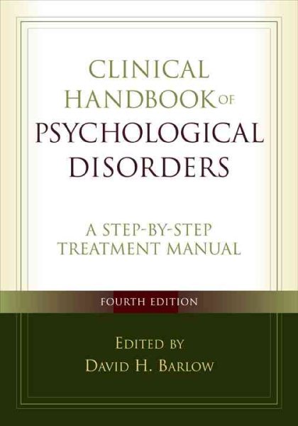Clinical Handbook of Psychological Disorders: A Step-by-Step Treatment Manual cover