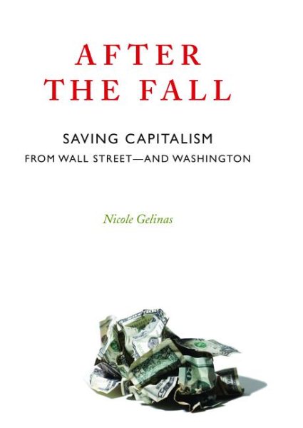After the Fall: Saving Capitalism from Wall Street and Washington cover